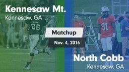 Matchup: Kennesaw Mt. High Sc vs. North Cobb  2016
