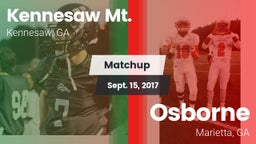 Matchup: Kennesaw Mt. High Sc vs. Osborne  2017