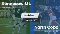 Matchup: Kennesaw Mt. High Sc vs. North Cobb  2017