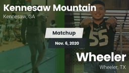 Matchup: Kennesaw Mt. High Sc vs. Wheeler  2020