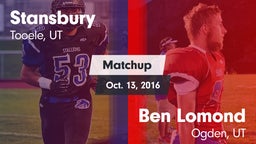 Matchup: Stansbury High vs. Ben Lomond  2016