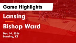 Lansing  vs Bishop Ward  Game Highlights - Dec 16, 2016