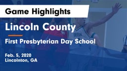 Lincoln County  vs First Presbyterian Day School Game Highlights - Feb. 5, 2020
