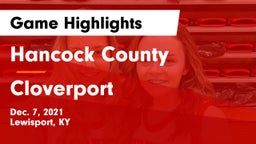 Hancock County  vs Cloverport Game Highlights - Dec. 7, 2021