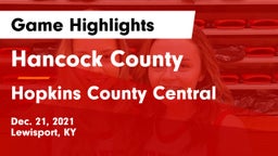 Hancock County  vs Hopkins County Central  Game Highlights - Dec. 21, 2021
