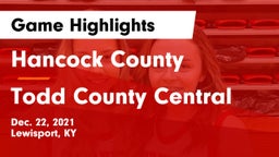 Hancock County  vs Todd County Central  Game Highlights - Dec. 22, 2021