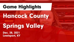Hancock County  vs Springs Valley  Game Highlights - Dec. 28, 2021