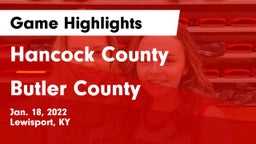 Hancock County  vs Butler County  Game Highlights - Jan. 18, 2022