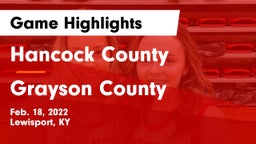 Hancock County  vs Grayson County  Game Highlights - Feb. 18, 2022