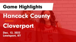 Hancock County  vs Cloverport  Game Highlights - Dec. 12, 2022