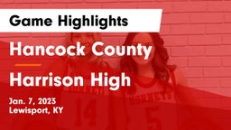 Hancock County  vs Harrison High Game Highlights - Jan. 7, 2023
