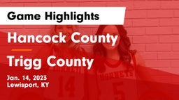 Hancock County  vs Trigg County  Game Highlights - Jan. 14, 2023