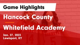 Hancock County  vs Whitefield Academy  Game Highlights - Jan. 27, 2023