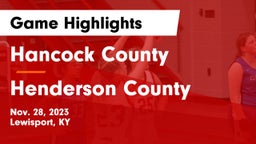 Hancock County  vs Henderson County  Game Highlights - Nov. 28, 2023