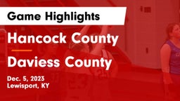 Hancock County  vs Daviess County  Game Highlights - Dec. 5, 2023