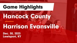 Hancock County  vs Harrison Evansville Game Highlights - Dec. 30, 2023