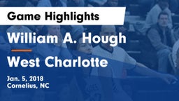 William A. Hough  vs West Charlotte  Game Highlights - Jan. 5, 2018