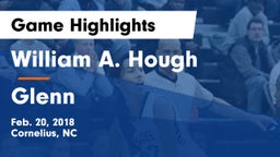 William A. Hough  vs Glenn  Game Highlights - Feb. 20, 2018