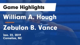 William A. Hough  vs Zebulon B. Vance  Game Highlights - Jan. 22, 2019