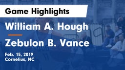William A. Hough  vs Zebulon B. Vance  Game Highlights - Feb. 15, 2019