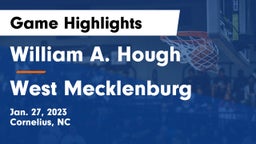 William A. Hough  vs West Mecklenburg  Game Highlights - Jan. 27, 2023