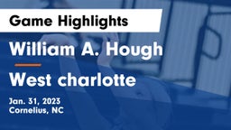 William A. Hough  vs West charlotte Game Highlights - Jan. 31, 2023