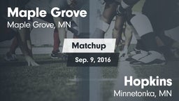 Matchup: Maple Grove High vs. Hopkins  2016