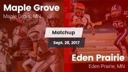 Matchup: Maple Grove High vs. Eden Prairie  2017