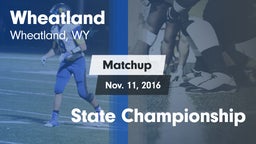 Matchup: Wheatland High vs. State Championship 2016