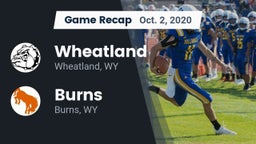 Recap: Wheatland  vs. Burns  2020