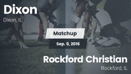 Matchup: Dixon  vs. Rockford Christian  2016
