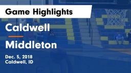 Caldwell  vs Middleton  Game Highlights - Dec. 5, 2018