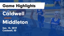 Caldwell  vs Middleton  Game Highlights - Jan. 15, 2019