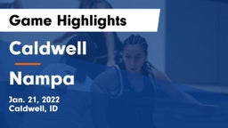 Caldwell  vs Nampa  Game Highlights - Jan. 21, 2022