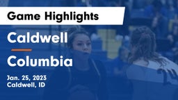 Caldwell  vs Columbia Game Highlights - Jan. 25, 2023