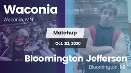 Matchup: Waconia  vs. Bloomington Jefferson  2020