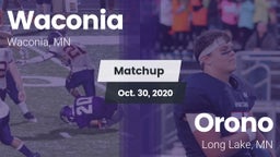 Matchup: Waconia  vs. Orono  2020