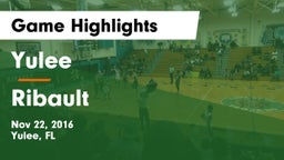 Yulee  vs Ribault  Game Highlights - Nov 22, 2016