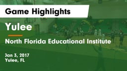Yulee  vs North Florida Educational Institute Game Highlights - Jan 3, 2017