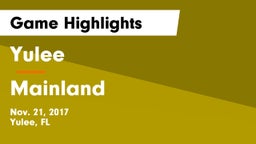 Yulee  vs Mainland  Game Highlights - Nov. 21, 2017
