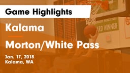 Kalama  vs Morton/White Pass  Game Highlights - Jan. 17, 2018