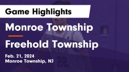 Monroe Township  vs Freehold Township  Game Highlights - Feb. 21, 2024