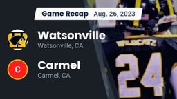 Recap: Watsonville  vs. Carmel  2023