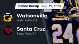 Recap: Watsonville  vs. Santa Cruz  2023