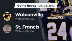 Recap: Watsonville  vs. St. Francis  2023