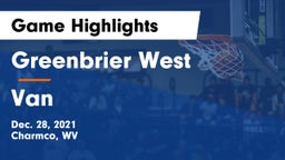 Greenbrier West  vs Van Game Highlights - Dec. 28, 2021
