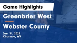 Greenbrier West  vs Webster County  Game Highlights - Jan. 31, 2023