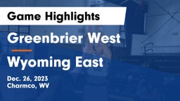 Greenbrier West  vs Wyoming East  Game Highlights - Dec. 26, 2023
