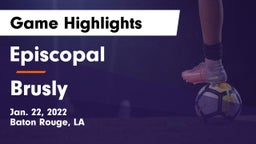 Episcopal  vs Brusly  Game Highlights - Jan. 22, 2022