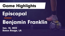 Episcopal  vs Benjamin Franklin  Game Highlights - Jan. 18, 2023